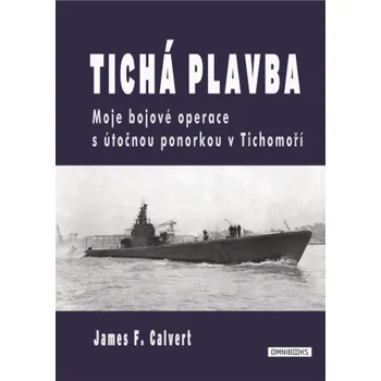 Kniha Tichá plavba - James F. Calvert