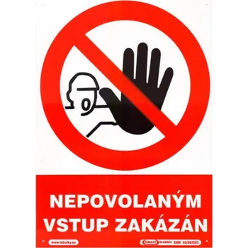 Nepovolaným vstup zakázán 210x297 mm - plast