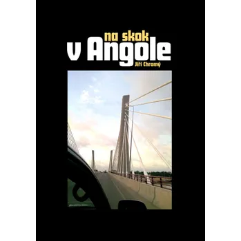 Kniha Na skok v Angole - Jiří Chromý