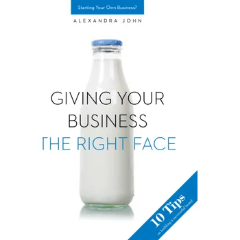 Kniha Giving your business the right face - Alexandra John