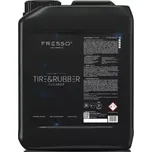 FRESSO Tire & Rubber Cleaner - Čisticí prostředek na pneumatiky 5L