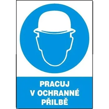 Pracuj v ochranné přilbě 210x297mm - plast