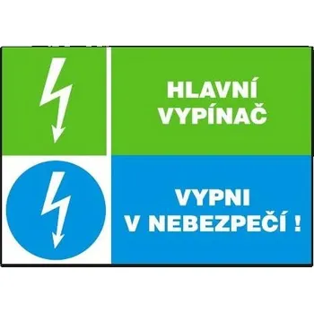 Hlavní vypínač+Vypni v nebezpečí 297x210mm - plast
