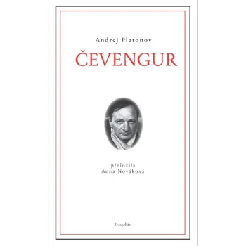 Čevengur - Andrej Platonov (2022, brožovaná)