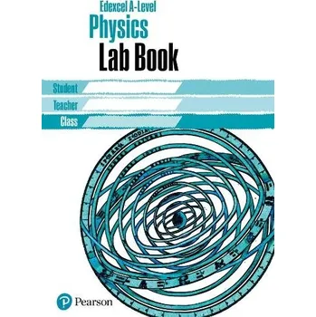 Přírodní věda Edexcel A level Physics Lab Book
