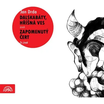 Dalskabáty, hříšná ves aneb Zapomenutý čert 2x jinak - Jan Drda (čte Václav Voska) mp3 ke stažení