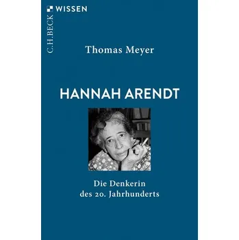 Populárně naučná literatura pro dospělé Hannah Arendt - Thomas Meyer [DE] (2025, Brožovaná, C.H. Beck)