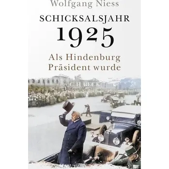 Schicksalsjahr 1925 - Niess, Wolfgang