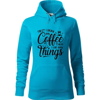 Pánská mikina Dámská mikina Coffee Velikost (žena): M, Vyberte barvu: Tyrkysová