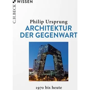 Umění Architektur der Gegenwart - Ursprung, Philip