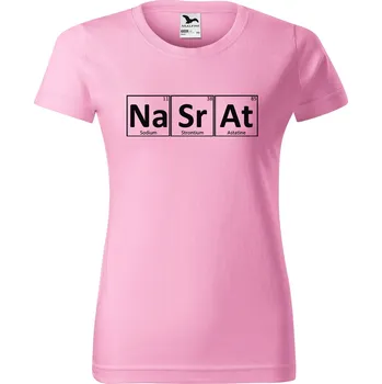 Dámské tričko Dámské tričko s potiskem Na Sr At Barva trička: Růžová - 30, Velikost: XL