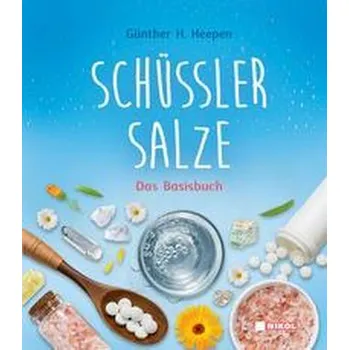 Schüßler-Salze - Heepen, Günther H. [DE] (2022, Firma, Nikol Verlagsges.mbH)