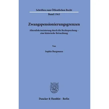 Zwangspensionierungsgrenzen - Burgmann, Sophie