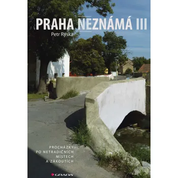 Kniha Praha neznámá III - Petr Ryska