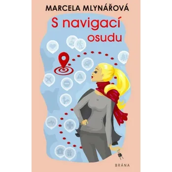 Kniha S navigací osudu [E-kniha] - Marcela Mlynářová