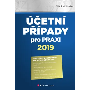 Účetní případy pro praxi 2019 - Vladimír Hruška