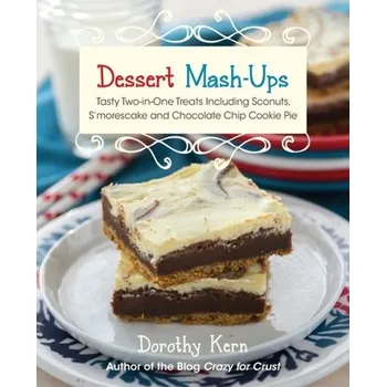 Dessert Mash-ups - Kern, Dorothy