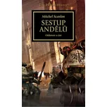 WARHAMMER 40 000 - SESTUP ANDĚLŮ-ODDANOST A ČEST
