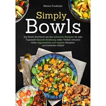 Simply Bowls - Foodstyle, Marias