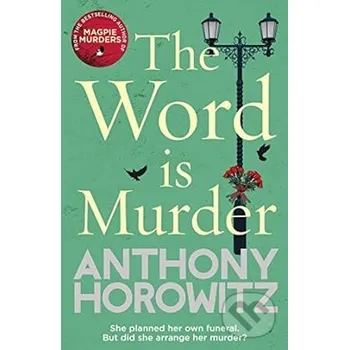 Word Is Murder - Anthony Horowitz Arrow Books