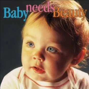 Zahraniční hudba CD Various: Baby Needs Beauty / Various 2011