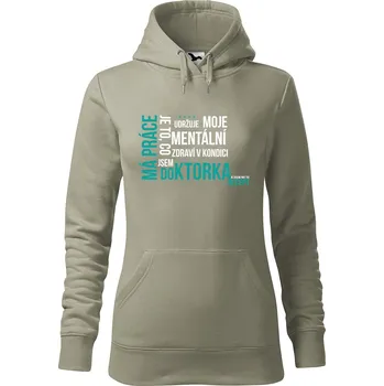 Pánská mikina Dámská mikina Má práce doktorka Velikost (žena): S, Vyberte barvu: Světlá khaki
