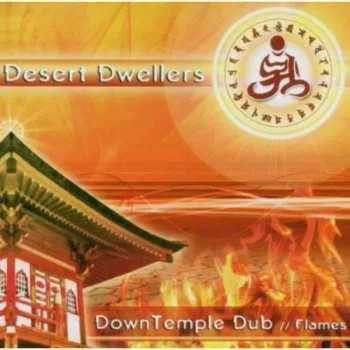Zahraniční hudba CD Desert Dwellers: DownTemple Dub // Flames 2007