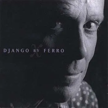 Zahraniční hudba CD Mike Ferro: Django By Ferro 2006 HdCD