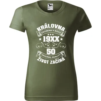 Dámské tričko Královna život začíná Barva trička: Khaki - 09, Velikost: L