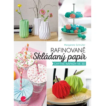 Rafinovaně skládaný papír - Margarete Schrüfer