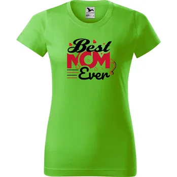 Dámské tričko Dámské tričko s potiskem Best mom ever Barva trička: Apple green, Velikost: S