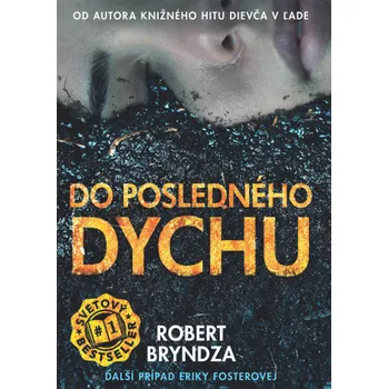 Kniha Do posledného dychu - Robert Bryndza