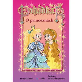 Kniha Pohádkář - O princeznách - Hynek Klimek, Zdeňka Študlarová