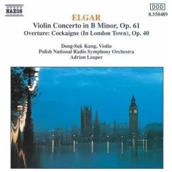 Zahraniční hudba CD Sir Edward Elgar: Violin Concerto in B Minor, Op. 61 / Overture: Cockaigne (In London Town), Op.40 1994