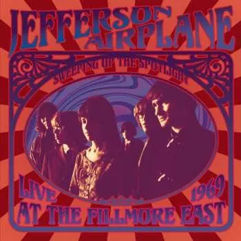 Zahraniční hudba CD Jefferson Airplane: Sweeping Up The Spotlight - Live At The Fillmore East 1969 2010 Arvato