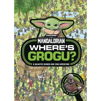 Kniha Where s Grogu?: A Star Wars - The Mandalorian Search and Find Book - kolektiv autorů