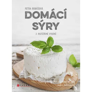 Kniha Domácí sýry, 2. rozšířené vydání - Petra Rubášová
