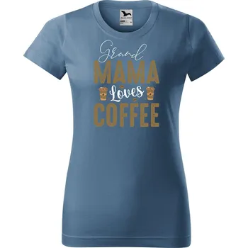 Dámské tričko Dámské tričko s potiskem Babička miluje kávu Barva trička: Denim - 60, Velikost: 2XL