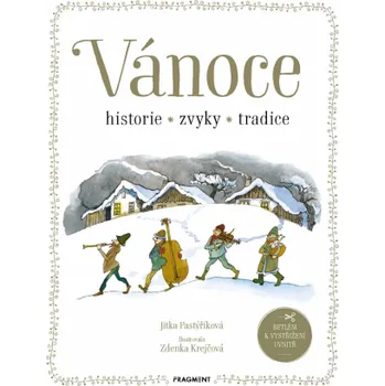 Kniha Vánoce - historie, zvyky, tradice - Jitka Pastýříková [E-kniha]