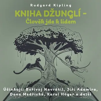 Rudyard Kipling: Kniha džunglí - Člověk jde k lidem Audiokniha