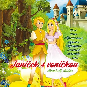 Beneš M. Kulda: Janíček s voničkou Audiokniha