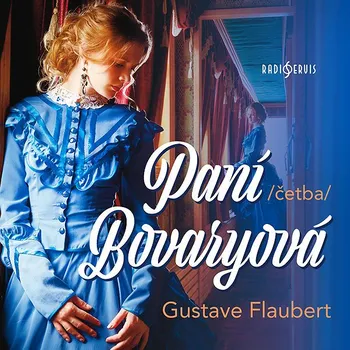 Gustave Flaubert: Paní Bovaryová (četba) Audiokniha