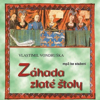 Vlastimil Vondruška: Záhada zlaté štoly Audiokniha