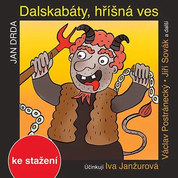 Jan Drda: Dalskabáty, hříšná ves aneb Zapomenutý čert Audiokniha
