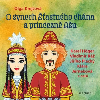 Olga Krejčová: O synech Šťastného chána a princezně Ašu Audiokniha