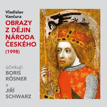 Vladislav Vančura: Obrazy z dějin národa českého (1998) Audiokniha