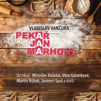 Vladislav Vančura: Pekař Jan Marhoul Audiokniha
