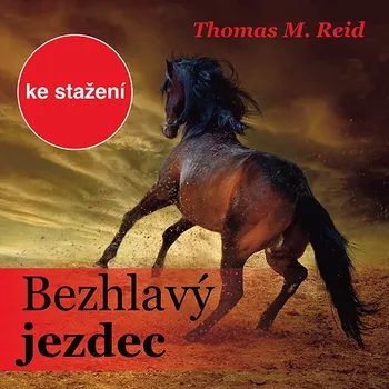 Thomas M. Reid: Bezhlavý jezdec Audiokniha