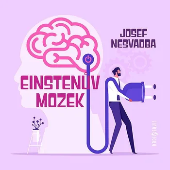 Josef Nesvadba: Einstenův mozek Audiokniha