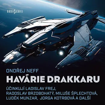 Ondřej Neff: Havárie Drakkaru Audiokniha